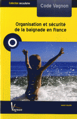Code Vagnon Organisation et sécurité de la baignade en France