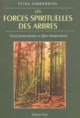 Les forces spirituelles des arbres. Forces fondamentales et effets thérapeutiques