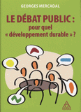 Le débat public : pour quel développement durable ?