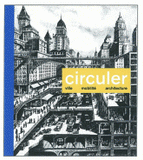 Circuler. Quand nos mouvements façonnent la ville