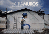 Extramuros. Chroniques d'un globe-painter