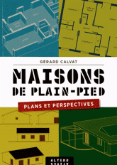 Maisons de plain-pied. Plans et perspectives