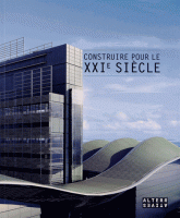 Construire pour le XXIe siècle