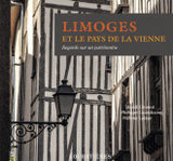 Limoges et le pays de la Vienne