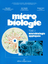 MICROBIOLOGIE. Tome 2, Microbiologie Appliquée