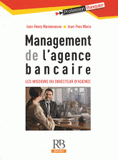 Management de l'agence bancaire. Les missions du directeur d'agence
2e édition