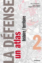 La Défense. Tome 2, Un atlas histoire / territoire