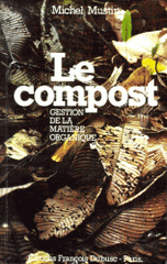 Le compost. Gestion de la matière organique