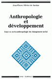 ANTHROPOLOGIE ET DEVELOPPEMENT. Essai en socio-anthropologie du changement social