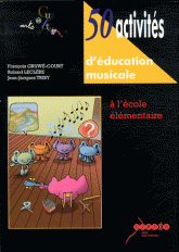 50 Activités d'éducation musicale. A l'école élémentaire
avec 2 CD audio