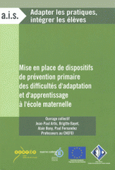 Mise en place de dispositifs de prévention primaire des difficultés d'adaptation et d'apprentissage à l'école maternelle