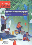 Apprendre en éducation physique au cycle 1. Tome 1