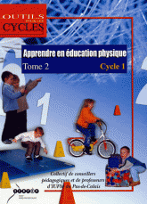 Apprendre en Education Physique au Cycle 1. Tome 2