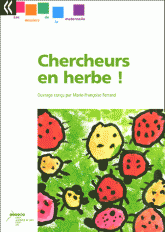 Chercheurs en herbes !