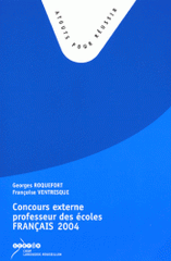 Concours externe de recrutement de Professeurs des Ecoles Français. Sujets de la session 2004, propositions de corrigés