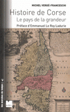 Histoire de Corse. Le pays de la grandeur