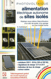 Photovoltaïque : alimentation éléctrique autonome de sites isolés. Réalisez vous-même l'électrification d'un abri de jardin, d'un garage ou d'un mobile-home
