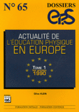 Actualité de l'éducation physique en Europe. Tome 1, Les années 1990