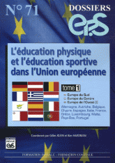 L'éducation physique et l'éducation sportive dans l'Union européenne. Tome 1, Europe du Sud, Europe du Centre, Europe de l'Ouest (I)