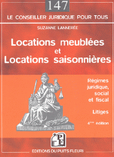 Locations meublées et locations saisonnières. Régime juridique, social et fiscal, Litiges, 4ème édition