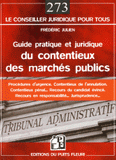 Guide pratique et juridique du contentieux des marchés publics