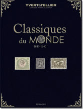 Classiques du monde 2010. Tous les timbres du monde de 1849 à 1940
édition 2010