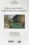 Pour une école inclusive...Quelle formation des enseignants?colloque international,IUFM de l'académie de Créteil. Colloque international, IUFM de l'académie de Créteil, novembre 2005
avec 1 Cédérom