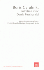 Mémoire et traumatisme. L'individu et la fabrique des grands récits
