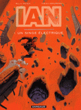 IAN Tome 1
Un singe électrique
