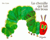 La chenille qui fait des trous