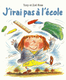 J'irai pas à l'école