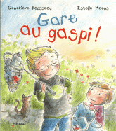 Gare au gaspi !