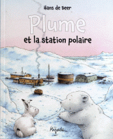 Plume et la station polaire