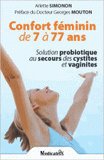 Confort féminin de 7 à 77 ans. Solution probiotique au secours des cystites et vaginites