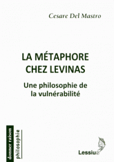 La métaphore chez Levinas. Une philosophie de la vulnérabilité