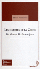 Les jésuites et la Chine. De Matteo Ricci à nos jours