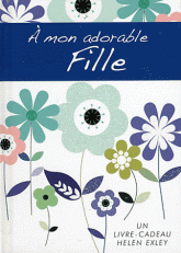 A mon adorable fille