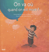 On va où quand on est mort ?