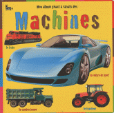 Mon album géant à rabats des Machines