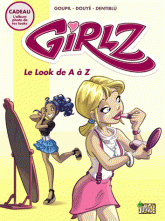 Girlz Tome 2
Le Look de A à Z