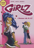 Girlz Tome 1
L'Amour de A à Z