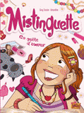 Mistinguette Tome 1
En quête d'amour