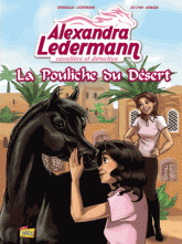 Alexandra Ledermann Tome 1
La Pouliche du Désert