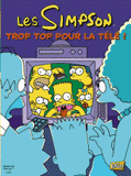 Les Simpson Tome 14
Trop top pour la télé !