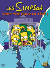 Les Simpson Tome 14
Trop top pour la télé !