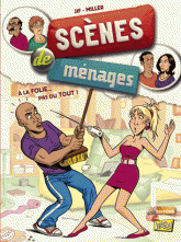 Scènes de ménages Tome 1
A la folie... pas du tout !