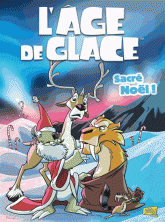 Age de glace Tome 2
Sacré Noël