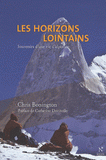 Les horizons lointains. Souvenirs d'une vie d'alpiniste