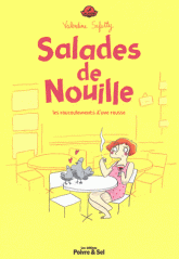 Salades de nouille. Les roucoulements d'une rousse