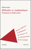 Difficultés en mathématiques. Evaluation et rééducation